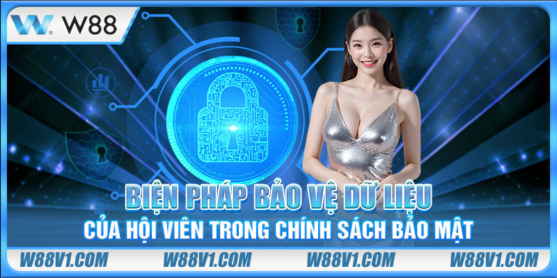 Biện pháp bảo vệ dữ liệu của hội viên trong chính sách bảo mật