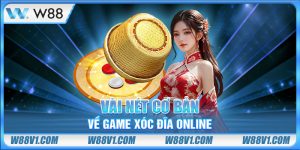 Vài nét cơ bản về game xóc đĩa online